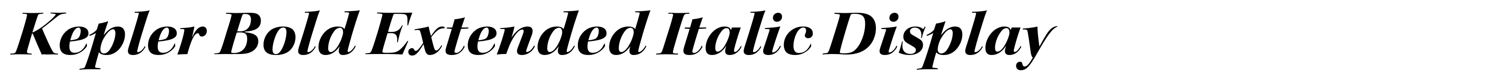 Kepler Bold Extended Italic Display